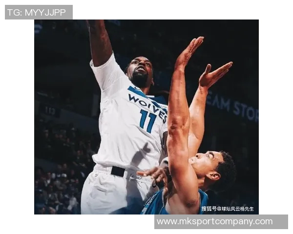 朱赞谈森林狼近期表现积极寻求为球队贡献的多种方式